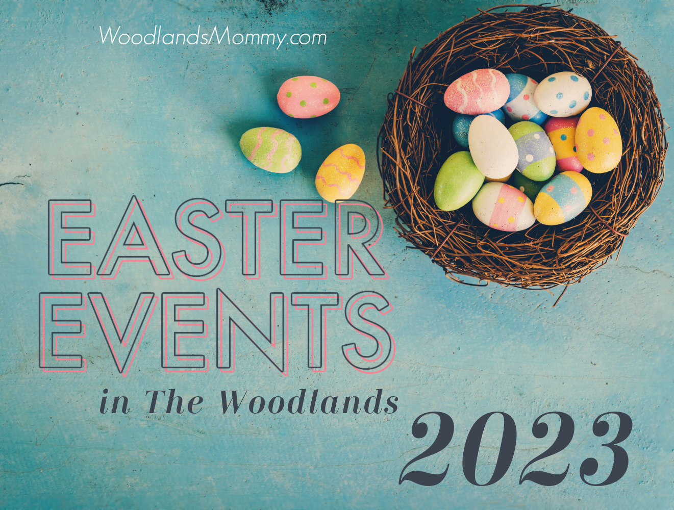 The BEST Easter Events in The Woodlands 2023
