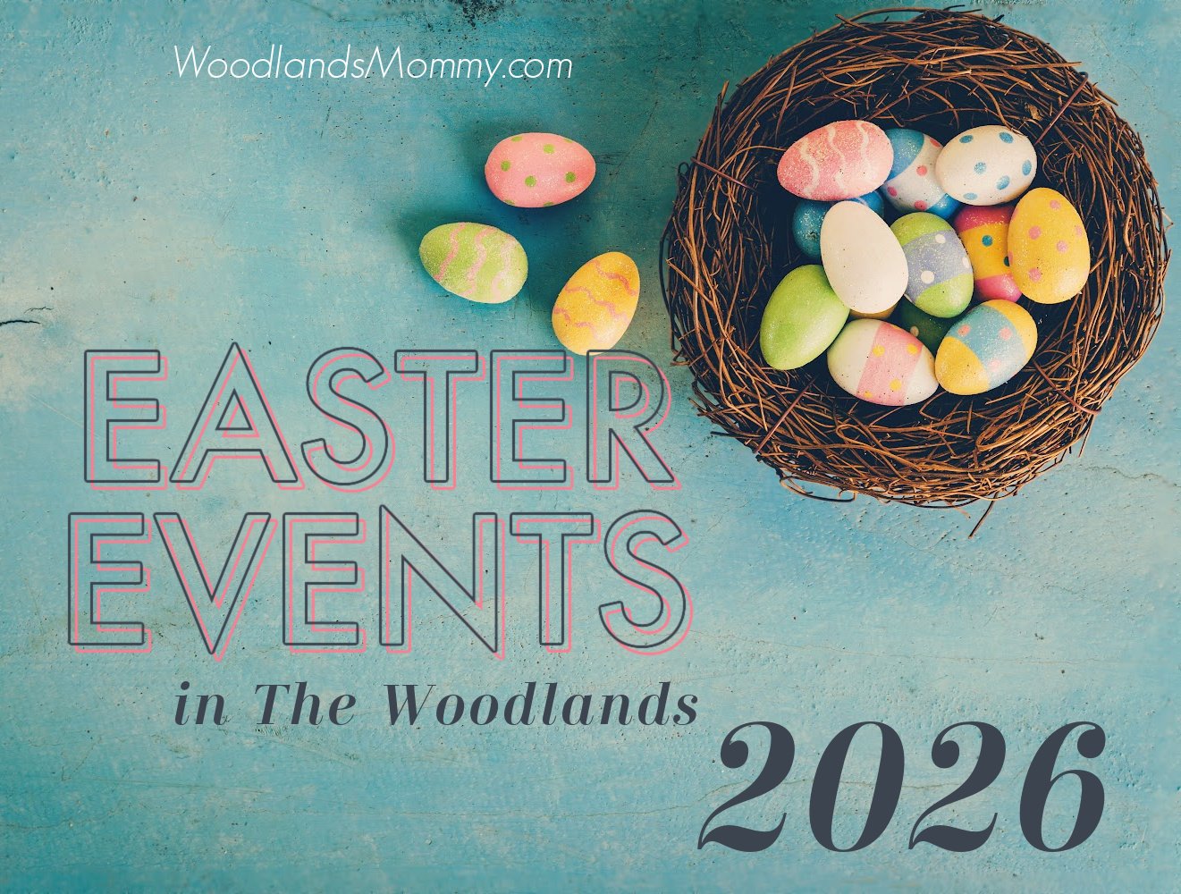 easter in the woodlands 2026