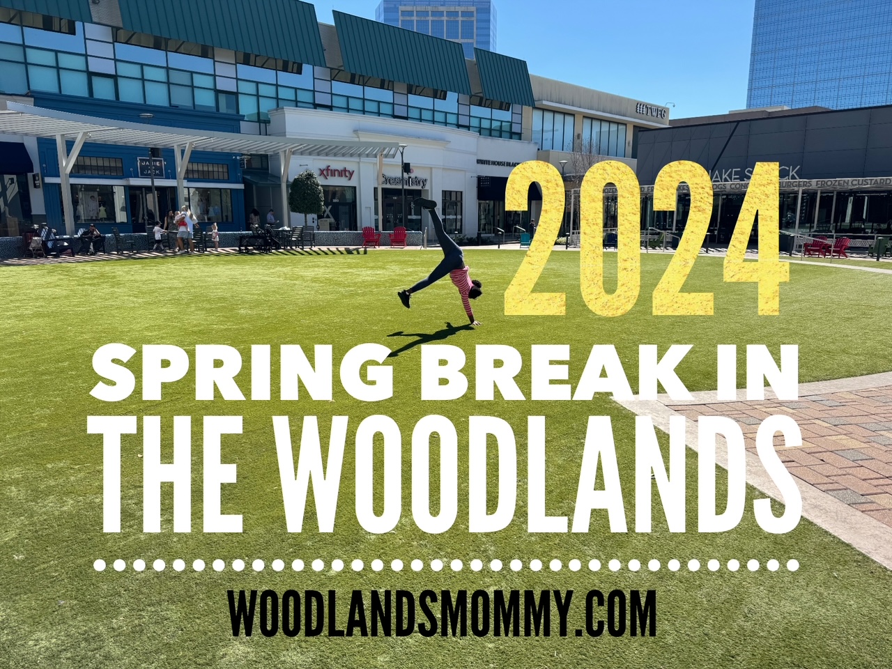 2024 Spring Break in The Woodlands